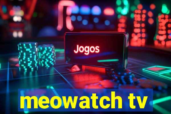 meowatch tv